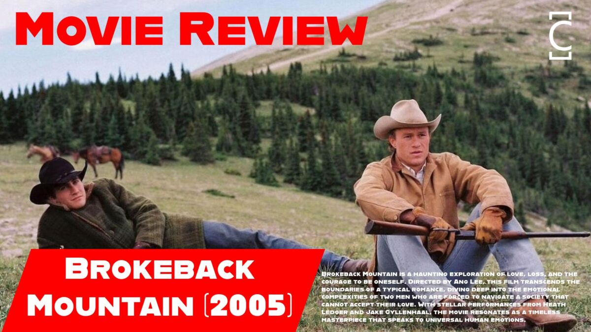 Movie Review: Brokeback Mountain (2005) – A Heartfelt Tale of Love, Yearning, and Tragedy