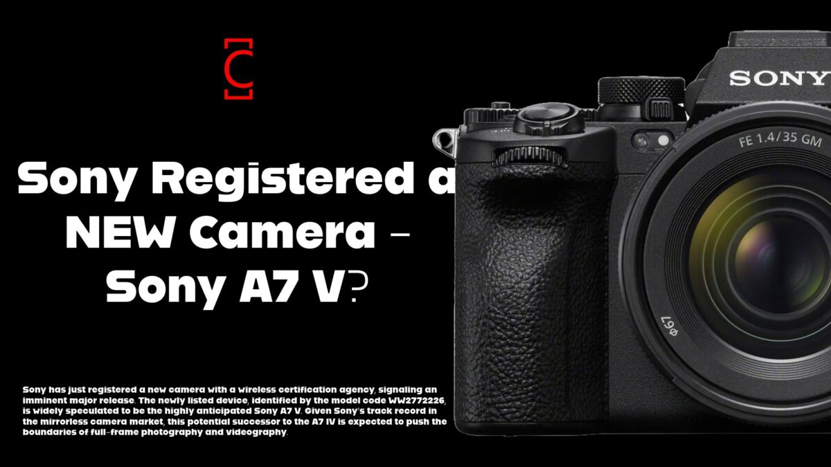 Sony Registered a NEW Camera - Sony A7 V?