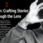 Avel Shah: Crafting Stories Through the Lens