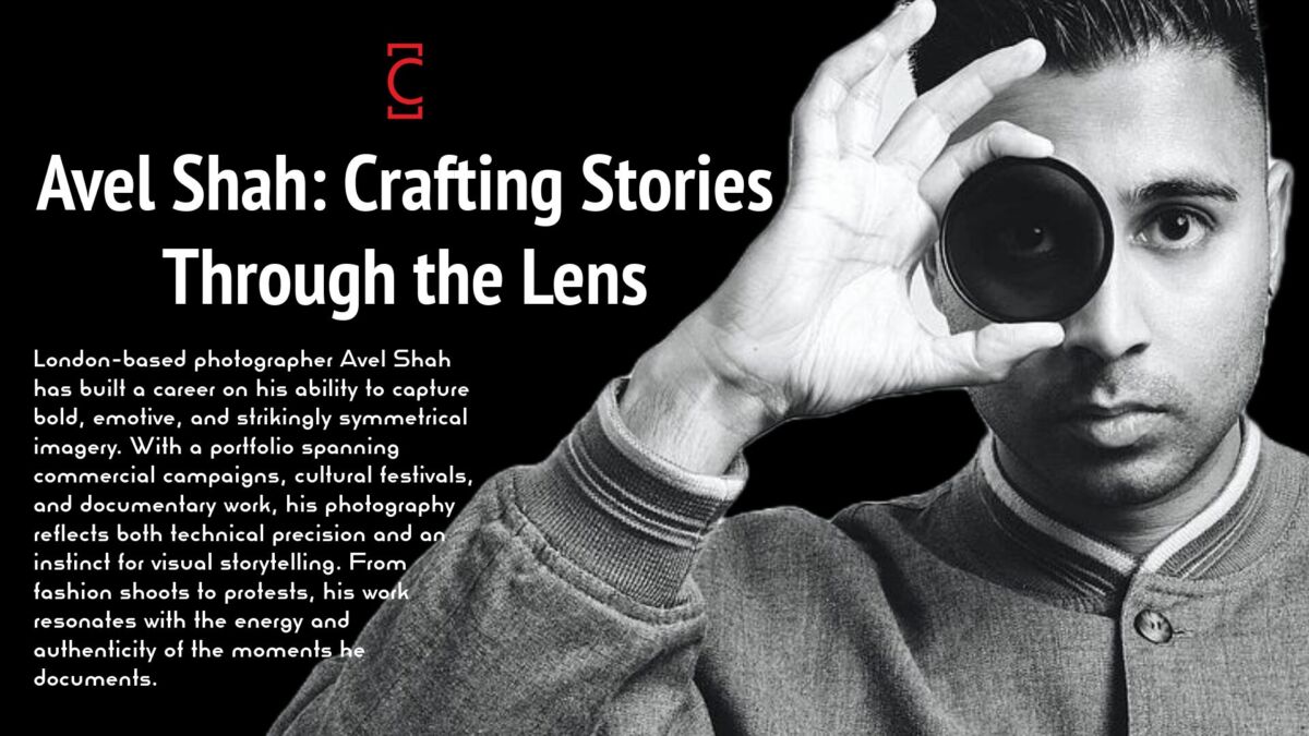 Avel Shah: Crafting Stories Through the Lens