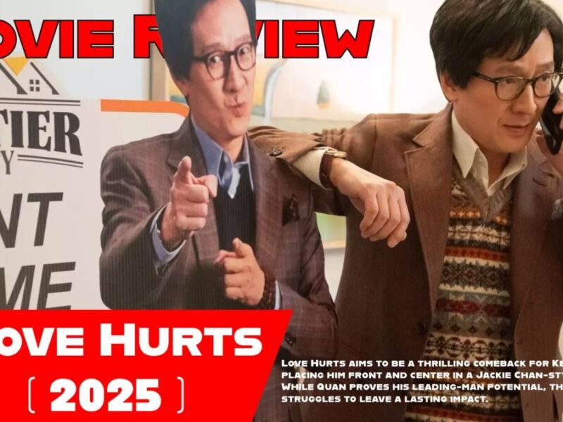 Movie Review: Love Hurts ( 2025 )