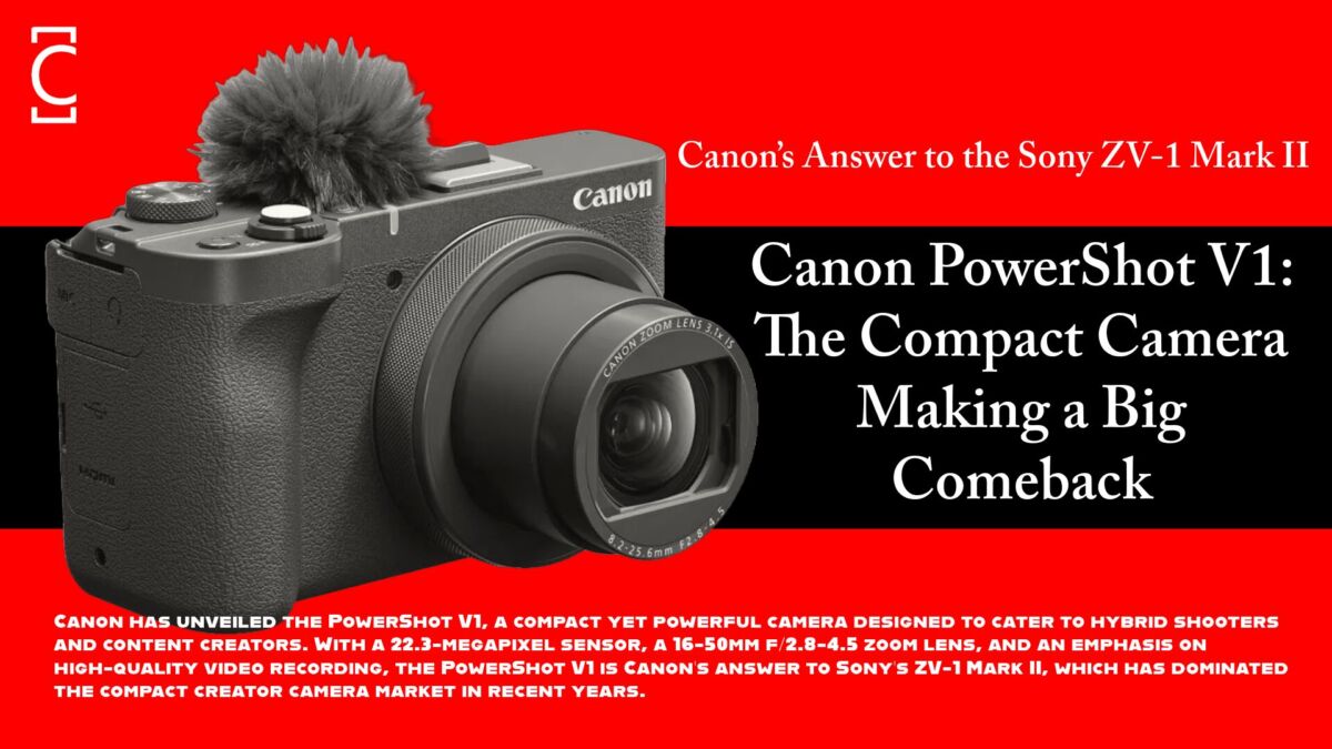 Canon PowerShot V1: The Compact Camera Making a Big Comeback