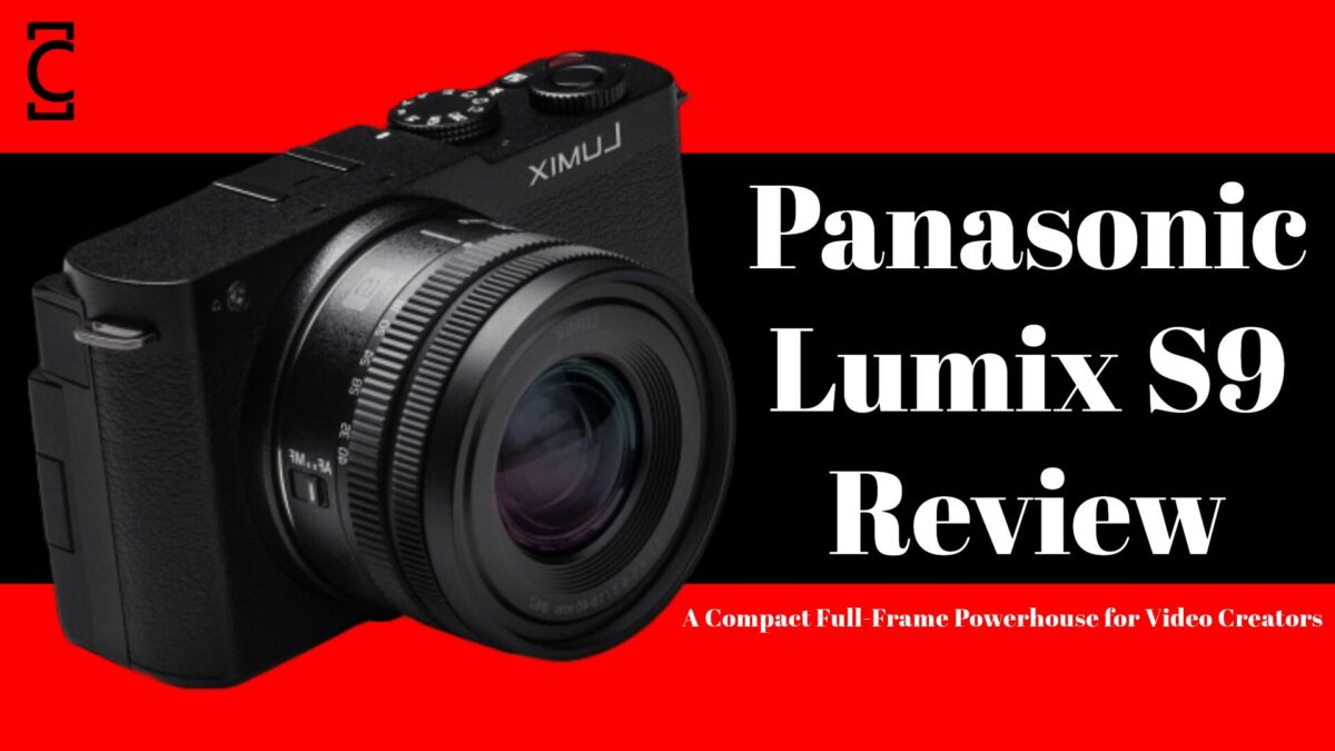 Panasonic Lumix S9 Review