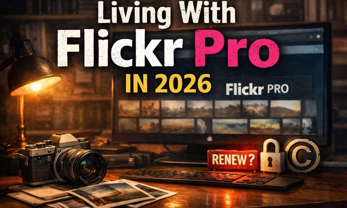 Living With Flickr Pro in 2026