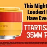 This Might Be the Loudest Lens I Have Ever Held