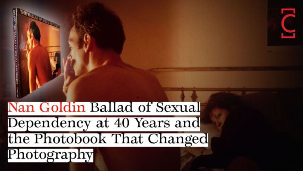 Nan Goldin Ballad of Sexual Dependency at 40 Years and the Photobook That Changed Photography