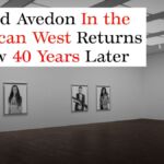 Richard Avedon In the American West Returns to View 40 Years Later
