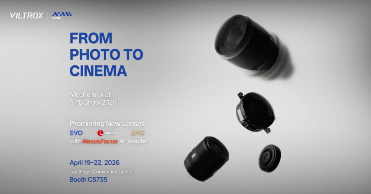 Viltrox Expands Its Imaging System Across Photo and Cinema at NAB 2026