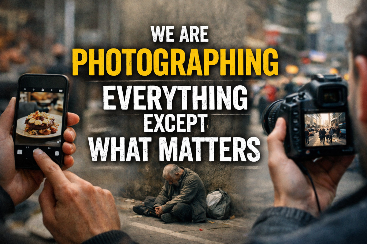 We are photographing everything except what matters