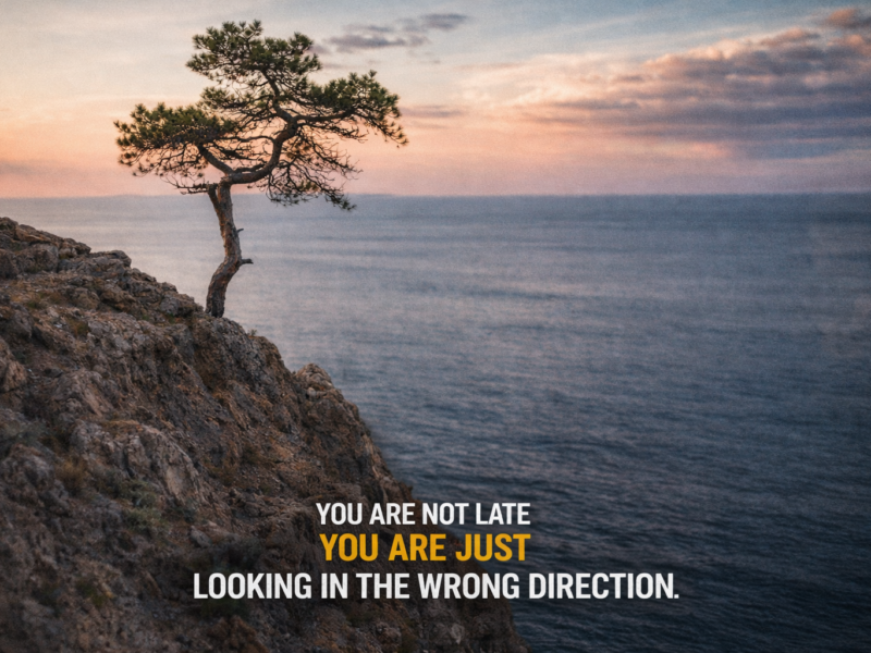 You are not late you are just looking in the wrong direction