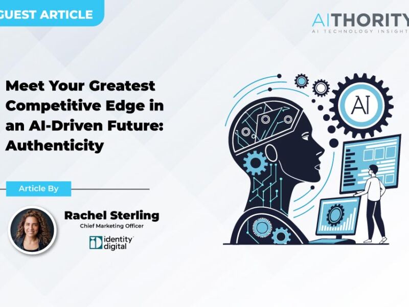 Meet Your Greatest Competitive Edge in an AI-Driven Future: Authenticity