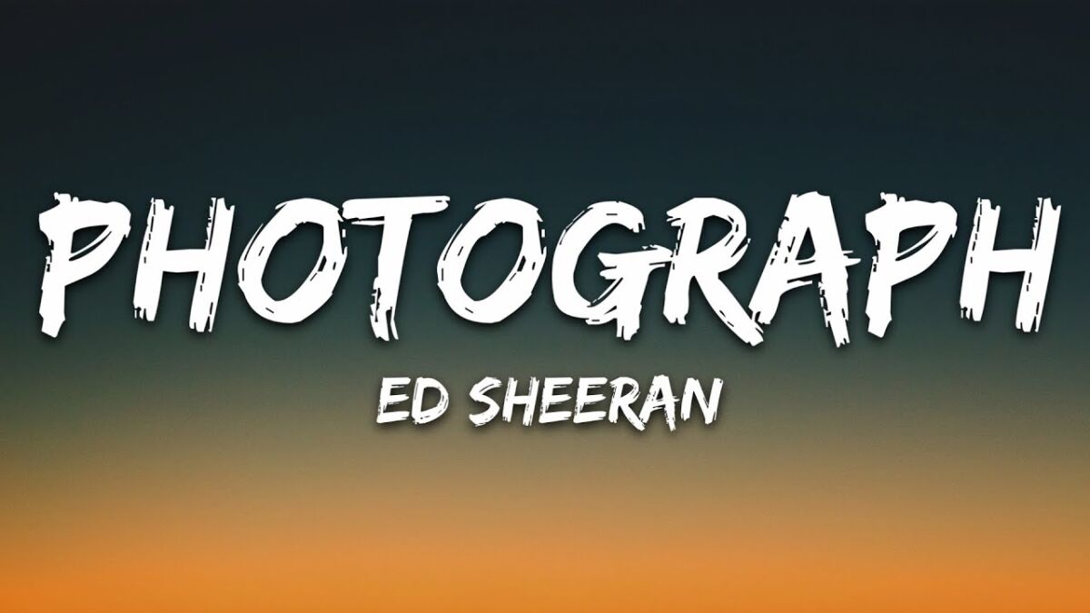 Ed Sheeran – Photograph (Lyrics)